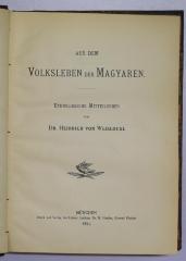 III 956 (Lesesaal) :  Aus dem Volksleben der Magyaren : Ethnologische Mitteilungen (1893)