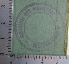 - (Berlin. Magistrat), Stempel: Berufsangabe/Titel/Branche, Name, Ortsangabe; 'Eigentum des Magistrat
von Gross-Berlin'.  (Prototyp)