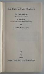 38/96/40146(6) : Der Umbruch des Denkens. Die Frage nach der christlichen Existenz erläutert an Ferdinand Ebners Menschdeutung. (1936)