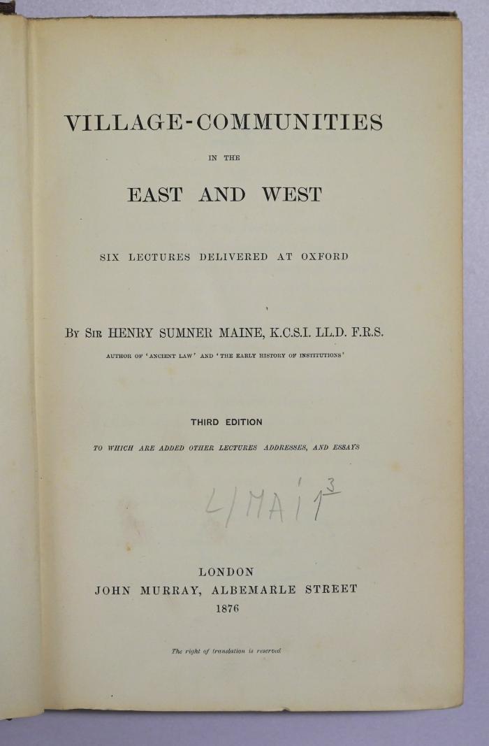 Ig 33&lt;3&gt; : Village-Communities in the East and West : Six Lectures delivered at Oxford. (1876)