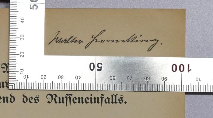 SA 3090 : Meine Erlebnisse als Gouverneur von Insterburg während des Russeneinfalls (1916);- (Hermeking, Walter), Von Hand: Autogramm, Name; 'Walter Hermeking'. 