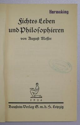 SA 1973 : Fichtes Leben und Philosophieren (1926)