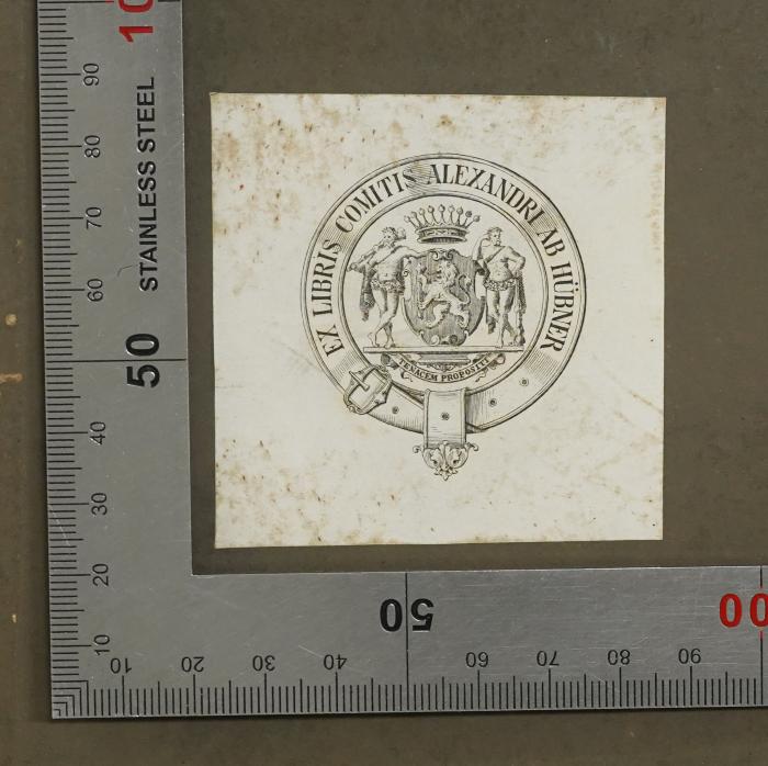Ig 33&lt;3&gt; : Village-Communities in the East and West : Six Lectures delivered at Oxford. (1876);- (Hübner, Joseph Alexander von), Etikett: Exlibris; 'Ex Libris Comitis Alexandri Ab Hübner Tenacem Propositi'. 