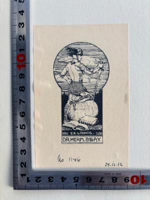 - (Isay, Hermann), Etikett: Exlibris; 'EX LIBRIS
DR. HERM. ISAY

No 1146
24:12:32'. 