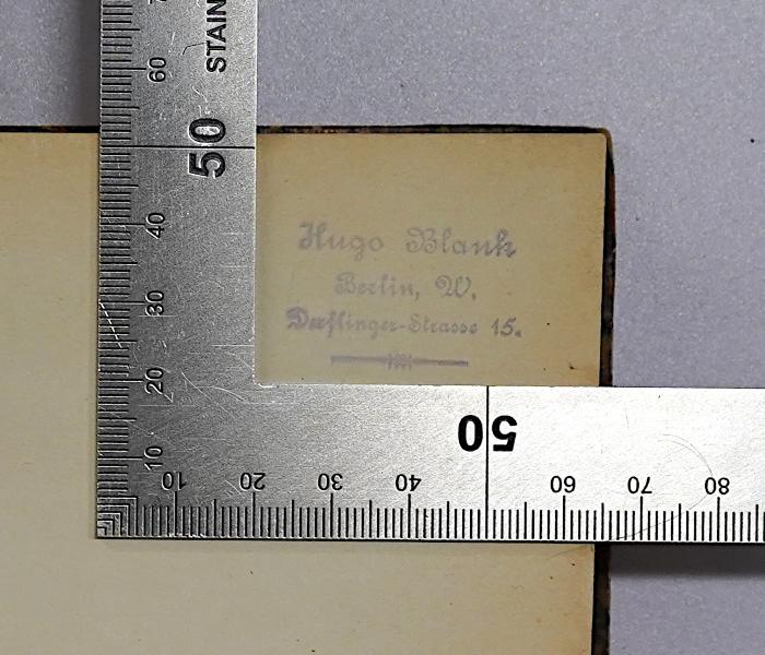 Ig 88a : Zur Verfassungsgeschichte Preußens (1874);- (Blank, Hugo), Stempel: Name, Ortsangabe; 'Hugo Blank Berlin, W. Derflinger Strasse 15.
'. 