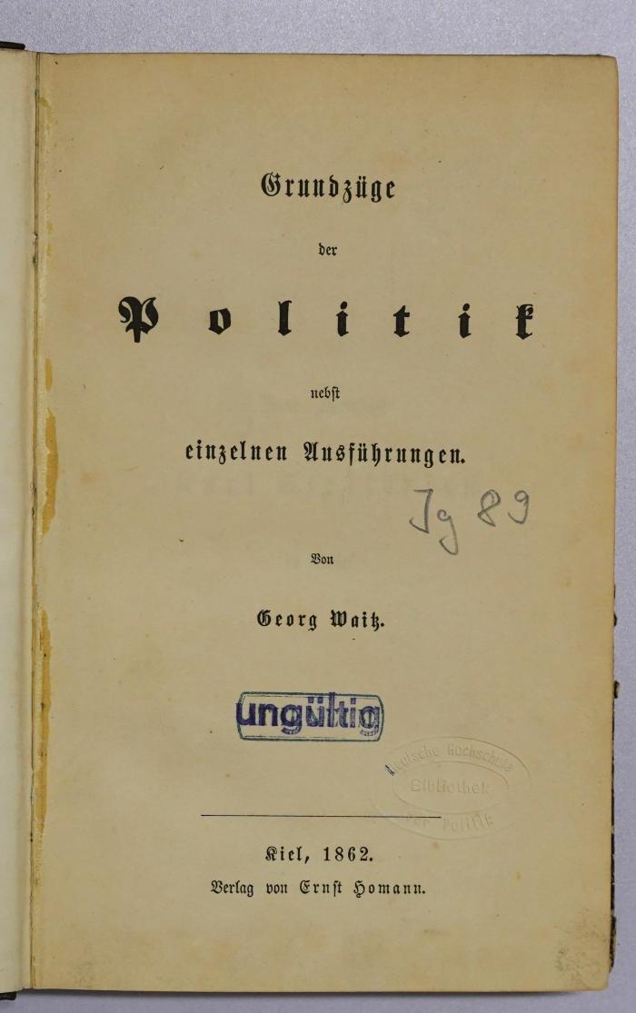 Ig 89 : Grundzüge der Politik nebst einzelnen Ausführungen (1862)