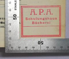 - (A. P. A. Schulungshaus Bücherei), Stempel: Name; 'A. P. A. Schulungshaus Bücherei'. 