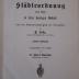  Die Städteordnung von 1853 in ihrer heutigen Gestalt nebst den Kommunalabgabengesetz und Nebengesetzen (1911)