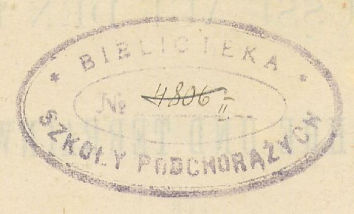 -, Stempel: Name; 'BIBLIOTEKA. BIBLIOTEKA SZKOŁY PODCHORĄŻCH N°'