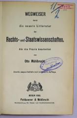 A 690&lt;2&gt; : Wegweiser durch die neuere Litteratur der Rechts- und Staatswissenschaften. (1893)