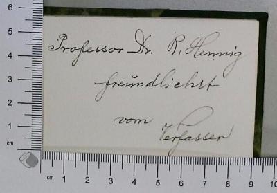 - (Hennig, R. Prof. Dr. ), Von Hand: Widmung; 'Professor Dr. R. Hennig freundlichst vom Verfasser'. 