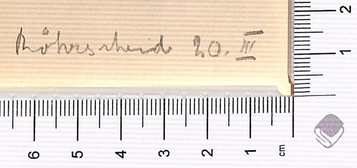 -, Von Hand: Notiz; '"Röhrscheid 20. III", Fliegendes Blatt recto'