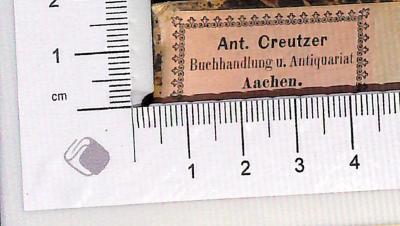- (Creutzer, Anton), Etikett: Buchhändler; 'Ant. Creutzer Buchhandlung und Antiquariat Aachen'.  (Prototyp)
