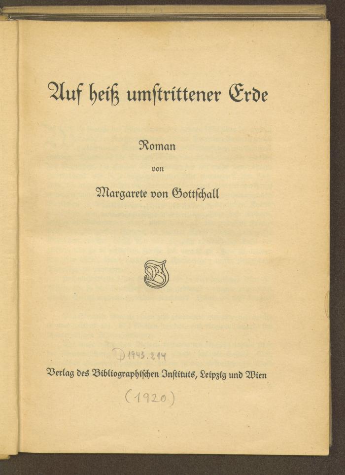 Yx 81390/321:F8 : Auf heiß umstrittener Erde : Roman. (1920)