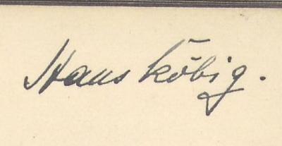 - (Köbig, Hans), Von Hand: Name; 'Hans Köbig'. 