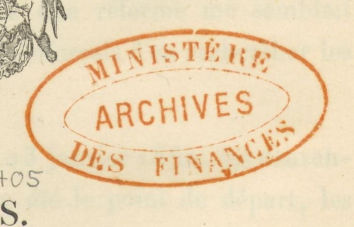 - (France. Ministère des Finances), Stempel: Name; 'Ministère des Finances. Archives'. 