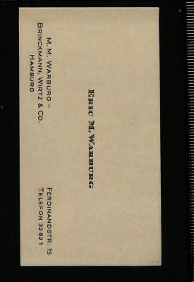 - (Eric M. Warburg), Post: Name; 'ERIC M. WARBURG
M. M. WARBURG – BRINCKMANN, WIRTZ & CO.
HAMBURG
FERDINANDSTR. 75
TELEFON 32821'. 