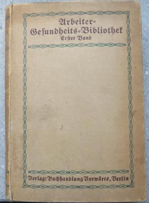 O 3142 : Arbeiter-Gesundheits-Bibliothek, Bd. 1. (1914)