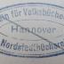 - (Verein für Volksbüchereien / Nordstadtbücherei (Hannover)), Stempel: Name, Ortsangabe; 'Verein für Volksbüchereien / Nordstadtbücherei / Hannover'.  (Prototyp)