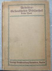 O 3142 : Arbeiter-Gesundheits-Bibliothek, Bd. 1. (1914)