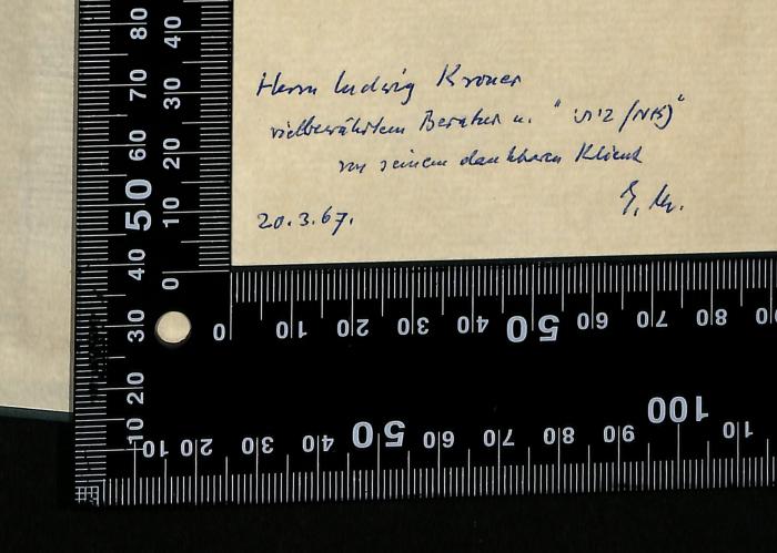 -, Von Hand: Besitzwechsel: Schenkung; 'Herrn Ludwig Kroner
vielbewährtem Berater u. "נאמן ביתי"
von seinem dankbaren Klient
20.3.67
G. M.'