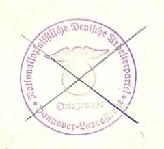 - (Nationalsozialistische Deutsche Arbeiterpartei. Ortsgruppe Hannover-Lavesstraße), Stempel: Name, Ortsangabe; 'Nationalsozialistische Deutsche Arbeiterpartei / Ortsgruppe / hannover-Lavesstraße'. 