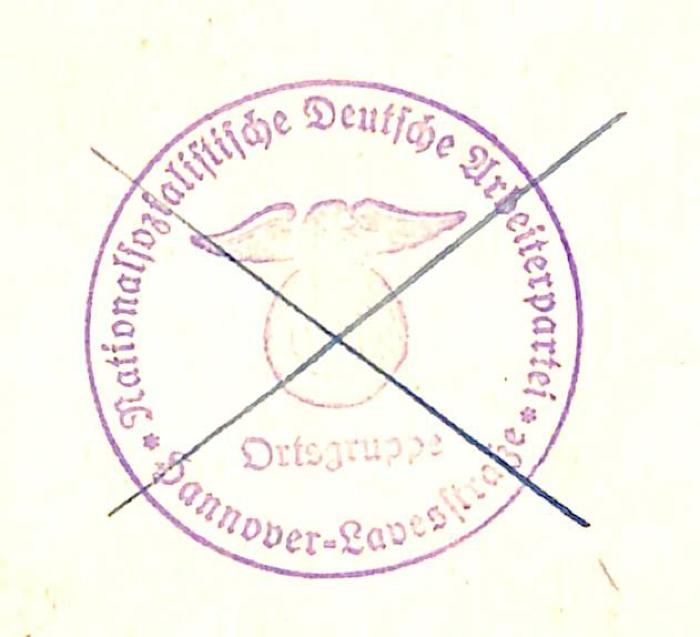 - (Nationalsozialistische Deutsche Arbeiterpartei. Ortsgruppe Hannover-Lavesstraße), Stempel: Name, Ortsangabe; 'Nationalsozialistische Deutsche Arbeiterpartei / Ortsgruppe / hannover-Lavesstraße'. 