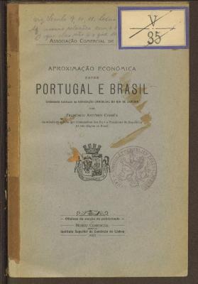 Fk 64201:F8 : Aproximação económica entre Portugal e Brasil : conferência realizada na Associacão comercial do Rio de Janeiro. (1923)