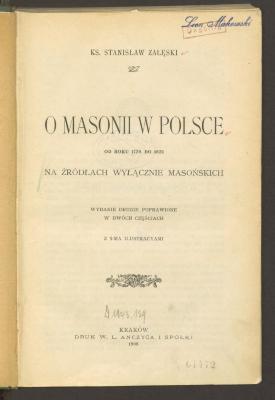 Pp 31495'2':F8 : O masonii w Polsce od roku 1738 do 1822 : na źródłach wyłącznie masońskich. (1908)