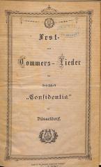 DLIT7604 : Fest- und Commers-Lieder der Gesellschaft "Confidentia" zu Düsseldorf ([nach 1879])