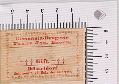 - (Brors, Franz Josef), Etikett: ; 'Germania Drogerie Franz Jos. Brors. Gift. Schützenstr. 72 Ecke der Kölnerstr.'.  (Prototyp)