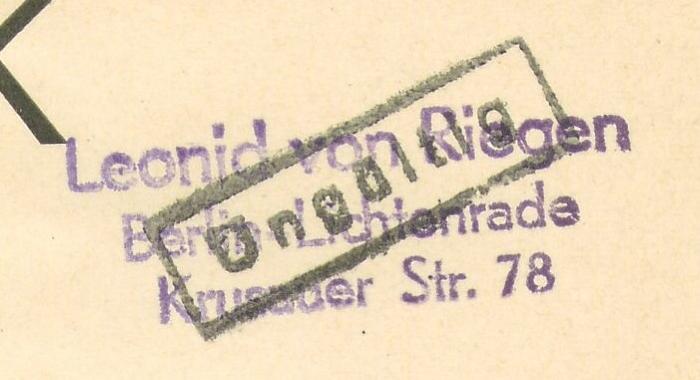 -, Stempel: Name; 'Leonid von Riegen Berlin-Lichtenrade Krusauer Str. 78'