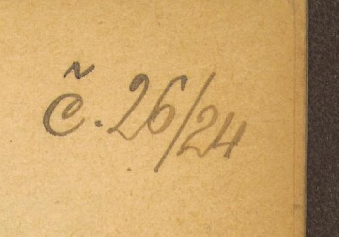 - (Konsulát Republiky Československé Lisabon), Von Hand: Inventar-/ Zugangsnummer; 'č. 26/24'. 