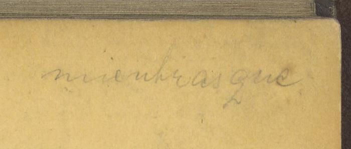 -, Von Hand: Notiz; 'mientrasque'