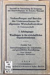 00/5195 Abt. 1, Arb.gr. 3, Bd. : Entwicklungslinien der industriellen und gewerblichen Kartellierung. 1. Arbeitsplan, Maschinenbau (1928)
