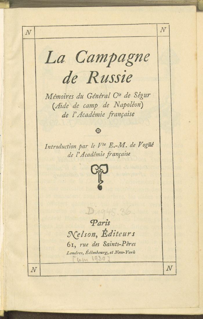 Gesch. 33275:F8 : La campagne de Russie : mémoires ; (aide de camp de Napoléon) de l'Acad. franç.. (um 1930)