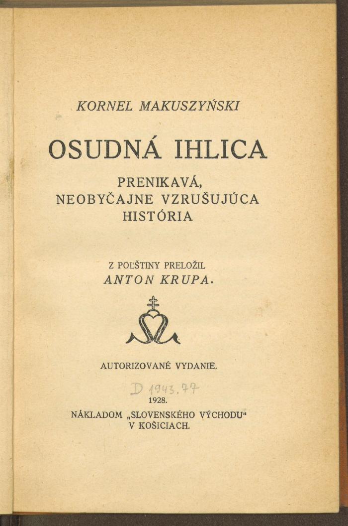 Zo 212012:F8 : Osudná ihlica : prenikavá, neobyčajne vzrušujúca história. (1928)