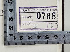 - (Hans, Hermann), Stempel: Name, Exemplarnummer; 'Eigenbücherei Hermann Hans
Buch-Nr. 0768
Sachgebiet G
Verf.-Kart V'. 