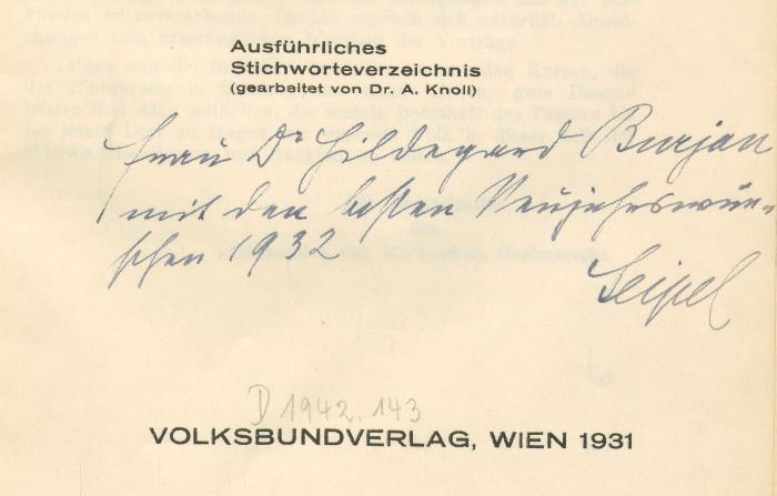 - (Burjan, Hildegard;Seipel, Ignaz), Von Hand: Widmung; 'Frau Dr Hildegard Burjan 
mit den besten Neujahrswünschen 1932
Seipel'. 