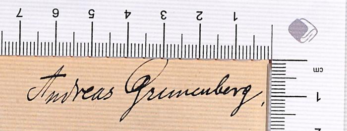 - (Grunenberg, Andreas Dr.), Von Hand: Autogramm; 'Andreas Grunenberg'.  (Prototyp)