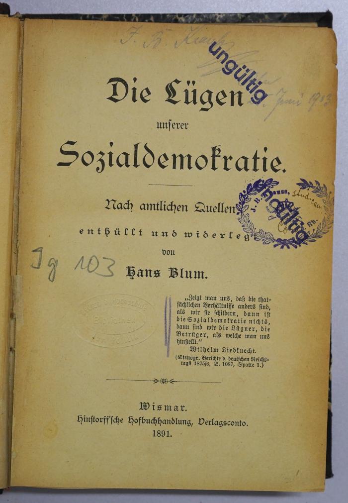 Ig 103 : Die Lügen unserer Sozialdemokratie (1891)