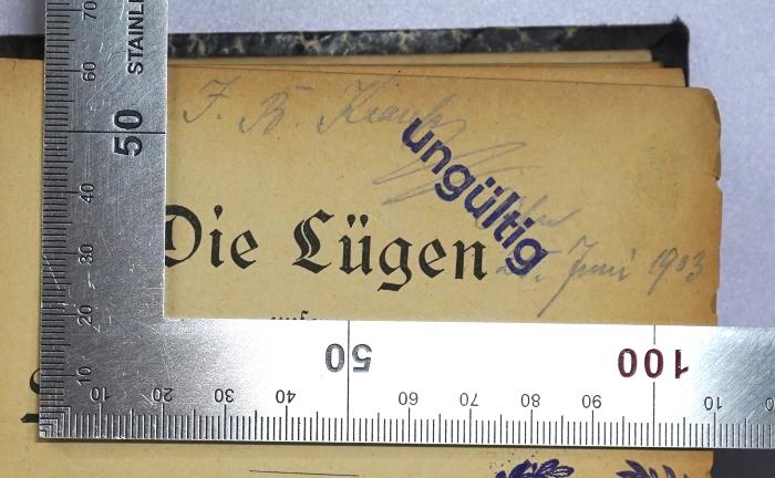 Ig 103 : Die Lügen unserer Sozialdemokratie (1891);-, Von Hand: Name, Datum; 'J. B. Krauss  [Cöln] [25.] Juni 1913 '