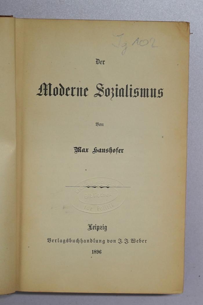 Ig 102 : Der moderne Sozialismus (1896)