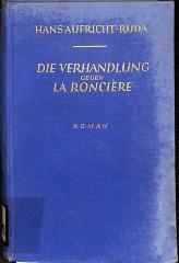 Z 5532 : Die Verhandlung gegen La Roncière. Roman. (1927)
