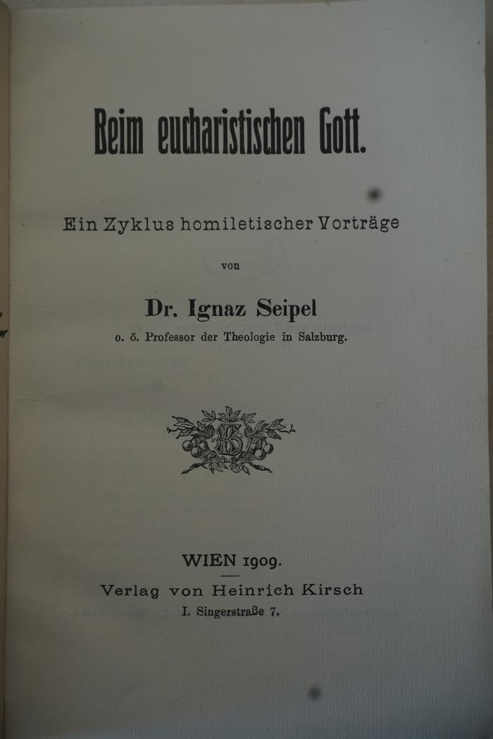1939 A 263 : Beim eucharistischen Gott: Ein Zyklus homiletischer Vorträge (1909)