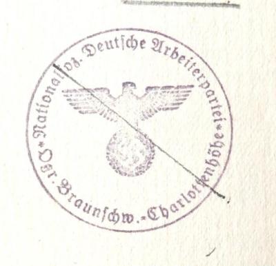 - (Nationalsozialistische Deutsche Arbeiterpartei. Ortsgruppe Braunschweig-Charlottenhöhe), Stempel: Name, Ortsangabe; 'Nationalsoz. Deutsche Arbeiterpartei / Ogr. Braunschw.-Charlottenhöhe'. 