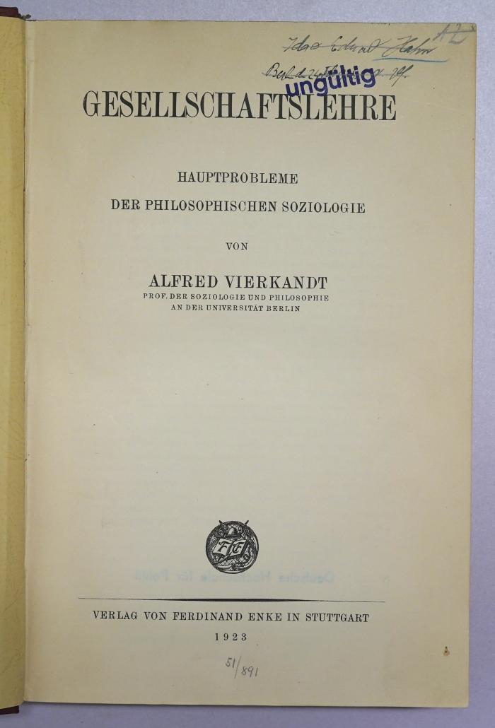 B 84 : Gesellschaftslehre : Hauptprobleme der philosophischen Soziologie (1923)