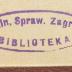 - (Polen. Ministerstwo Spraw Zagranicznych), Stempel: Name; 'Min. Spraw. Zagr. [BIBLIOTEKA]'. 