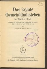 F 12285'23':F8 : Das soziale Gemeinschaftsleben im Deutschen Reich : Leitfaden der Wirtschafts- und Bürgerkunde für höhere Schulen, Kurse und zum Selbstunterricht. (1918)