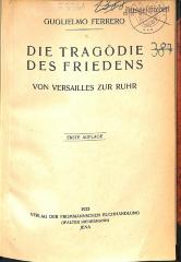 F 3361 : Die Tragödie des  Friedens : Von Versailles zur Ruhr. (1923)